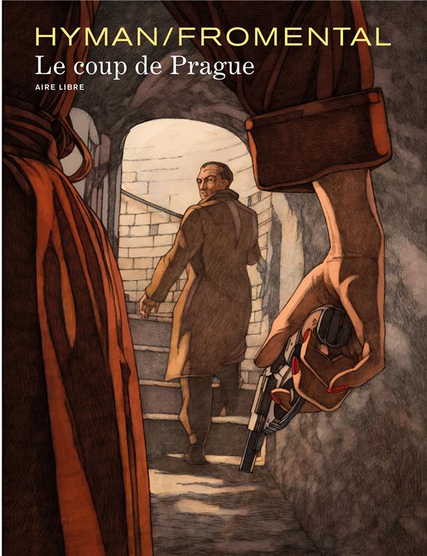 Hyman Miles - LE COUP DE PRAGUE T1 LE COUP DE PRAGUE EDITION SPECIALE Hyman Miles - LE COUP DE PRAGUE T1 LE COUP DE PRAGUE EDITION SPECIALE